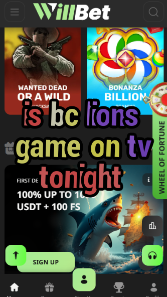 Is BC Lions Game on TV Tonight? - Channel Info-vz72fvrf.com